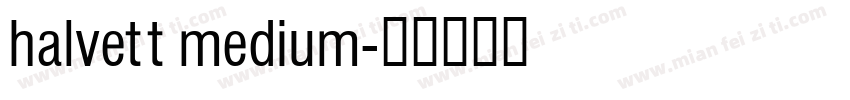 halvett medium字体转换
